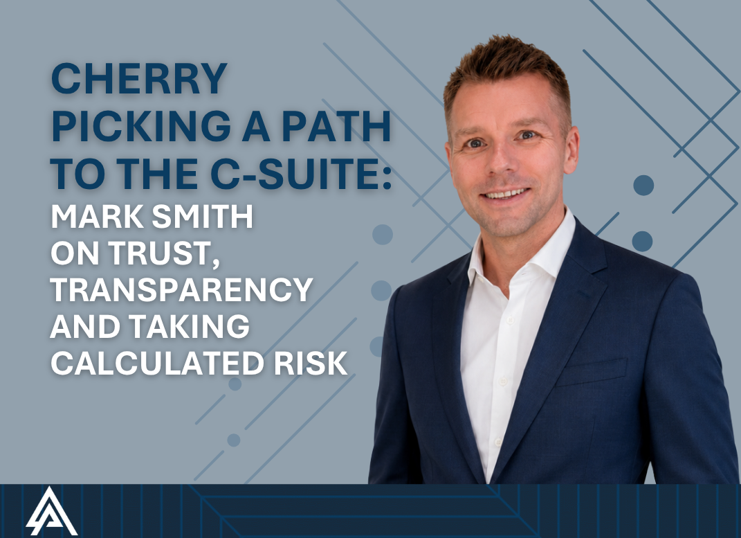 Cherry Picking a Path to the C-Suite: Mark Smith
