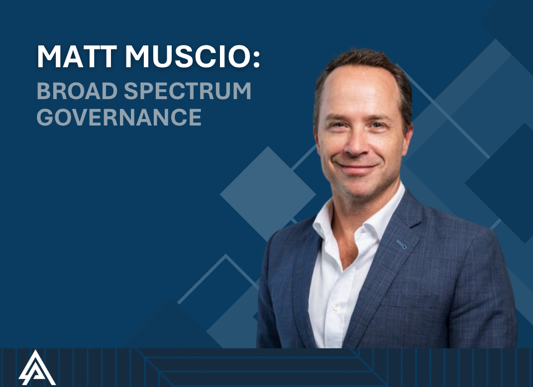 Matt Muscio: Broad Spectrum Governance